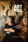 Barbara Benish - ArtMill