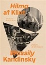 Daniel Birnbaum, Birnbaum Daniel, Julia Voss - Hilma af Klint and Wassily Kandinsky: Dreams of the Future