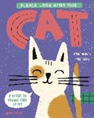 Kasia Antczak, Kasia Fryza - Please Look After This Cat