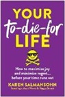 Karen Salmansohn - Your To-Die-For Life