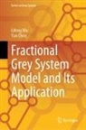 Yan Chen, Lifeng Wu - Fractional Grey System Model and Its Application