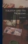 Aylmer Maude - Tolstoy and His Problems