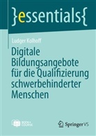 Ludger Kolhoff - Digitale Bildungsangebote für die Qualifizierung schwerbehinderter Menschen, m. 1 Buch, m. 1 E-Book