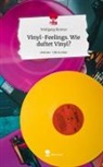 Wolfgang Bremer - Vinyl-Feelings. Wie duftet Vinyl?. Life is a Story - story.one