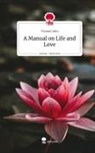 Yvonne Joho - A Manual on Life and Love. Life is a Story - story.one