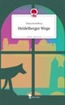 Diana Kesselberg - Heidelberger Wege. Life is a Story - story.one