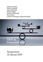 Isabelle Chabloz, Isabelle Chabloz, Franca Contratto, Aline Darbellay, Mirjam Eggen, Seraina Grünewald... - TBTF & Finanzstabilität
