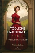Andrea Instone - Tödliche Brautnacht