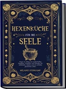 Steinkamp Melanie - Hexenküche für die Seele