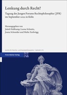Jakob Feldkamp, Leona Schmitz, Joana Schneider, Joana Schneider u a, Malte Zurbrügg - Lenkung durch Recht?