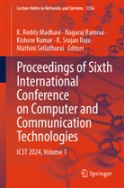 Kishore Kumar, Kishore Kumar et al, K. Reddy Madhavi, K. Srujan Raju, Nagaraj Ramrao, Mathini Sellathurai - Proceedings of Sixth International Conference on Computer and Communication Technologies