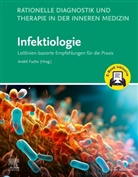 André Fuchs - Rationelle Diagnostik und Therapie in der Inneren Medizin - Infektiologie + E-Book