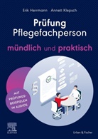 Erik Herrmann, Annett Klepsch - Prüfung Pflegefachperson - mündlich und praktisch
