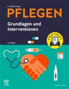 Christine Keller - PFLEGEN Grundlagen und Interventionen + E-Book