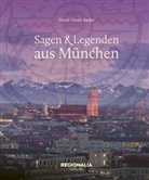 Horst-Dieter Radke - Sagen und Legenden aus München