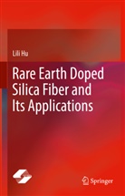 Lili Hu - Rare Earth Doped Silica Fiber and Its Applications