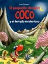 Ingo Siegner - El pequeño dragón Coco y el templo misterioso