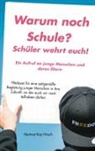 Hartmut Kay Hirsch - Warum noch Schule?