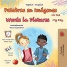 Kidkiddos Books - Words in Pictures - My Day (Spanish English Bilingual Children's Book)