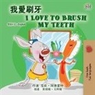 Shelley Admont, Kidkiddos Books - I Love to Brush My Teeth (Chinese Traditional English Bilingual Book for Kids)