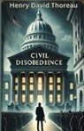 Henry D. Thoreau - Civil Disobedience(Illustrated)