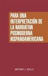 Anthony J. Aiello - Para una interpretación de la narrativa posmoderna hispanoamericana