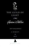Jeff Malderez, A. Nobody, Self - The Guild of Light