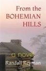 Randall Reyman - From the Bohemian Hills