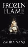 Zahra Nanji - Frozen Flame