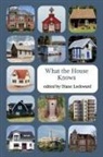 Diane Lockward - What the House Knows