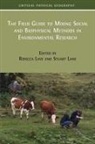Stuart Lane, Rebecca Lave - The Field Guide to Mixing Social and Biophysical Methods in Environmental Research