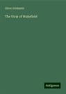 Oliver Goldsmith - The Vicar of Wakefield