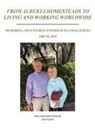 Family, Dave Fretwell, Janet Fretwell - FROM ALBERTA HOMESTEADS TO LIVING AND WORKING WORLDWIDE