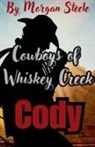 Morgan Steele - Cowboys of Whiskey Creek "Cody"