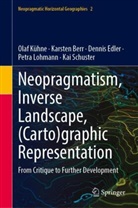 Karsten Berr, Dennis Edler, Dennis et al Edler, Olaf Kühne, Petra Lohmann, Kai Schuster - Neopragmatism - Inverse Landscape - (Carto)graphic Representation