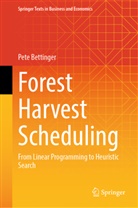 Pete Bettinger - Forest Harvest Scheduling
