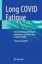 Thorsten Rudroff - Long COVID Fatigue