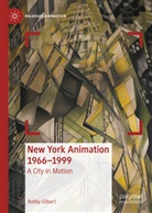Robby Gilbert - New York Animation 1966-1999