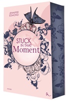 Jennifer Edmond, Rinoa Verlag, Rinoa Verlag - Stuck In That Moment