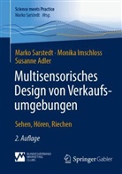 Susanne Adler, Monika Imschloss, Marko Sarstedt - Multisensorisches Design von Verkaufsumgebungen