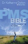 Katharina Dalton, Wendy Holton, Holton Wendy - The PMS Bible