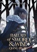 St, Tang Jiu Qing - Ballad of Sword and Wine: Qiang Jin Jiu (Novel) Vol. 6