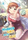 Mosskonbu, Amano Seiju - I Got Married to the Girl I Hate Most in Class (Manga) Vol. 4
