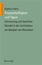 Kathrin Herz - Prozesshaftigkeit und Typus