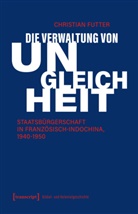 Christian Futter, Kordula Röckenhaus - Die Verwaltung von Ungleichheit