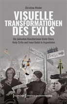 Kordula Röckenhaus, Christina Wieder - Visuelle Transformationen des Exils