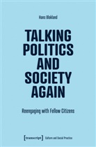 Maria Arndt, Hans Blokland - Talking Politics and Society Again