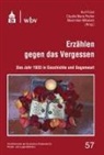 Kurt Franz, Claudia Maria Pecher, Maximilian Mihatsch, Claudia Maria Pecher - Erzählen gegen das Vergessen