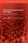 Patricia Yeandle Allatt, Allatt Patricia, Yeandle Susan - Youth Unemployment and the Family
