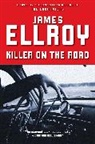 James Ellroy - Killer on the Road